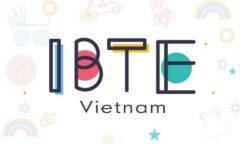 IBTE Vietnam- Triển lãm Quốc tế Sản phẩm & đồ chơi em bé
