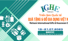 IGHE Expo- triển lãm Quốc tế Quà tặng & Đồ gia dụng 2023