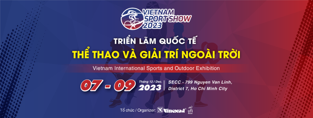 Vietnam Sport Show:  Triển lãm Quốc tế Thể thao & Giải trí Ngoài trời